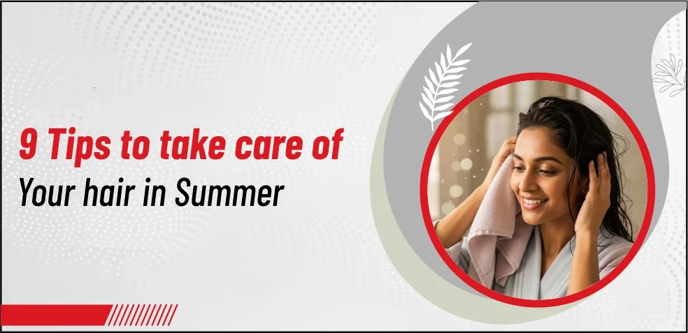 9 Summer Hair Care Tips