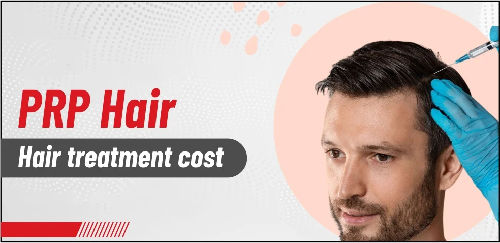 PRP Hair Treatment Cost: What Determines the Price and Is It Worth It?